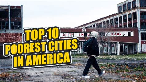 The 10 Poorest Cities In America Nowehere Diary Youtube