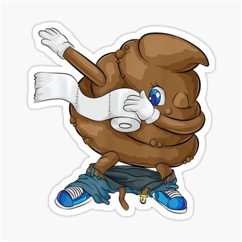 Dabbing Poop Cool Friendly Emojis Funny Pooping Ts Sticker For