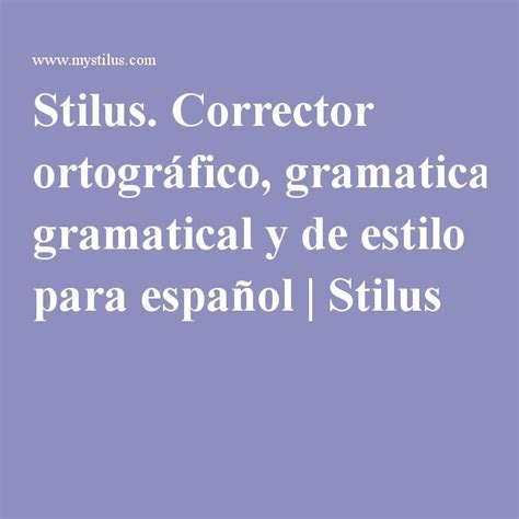 Stilus Corrector Ortográfico Gramatical Y De Estilo Para Español