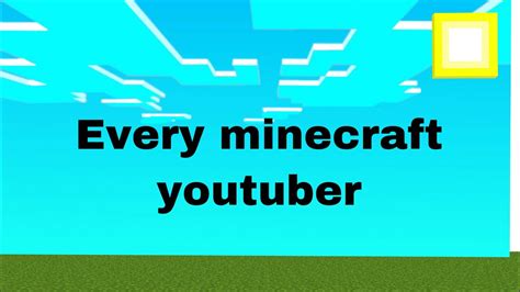 Every Minecraft Youtuber Youtube
