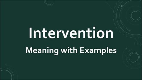 Intervention Meaning With Examples Youtube