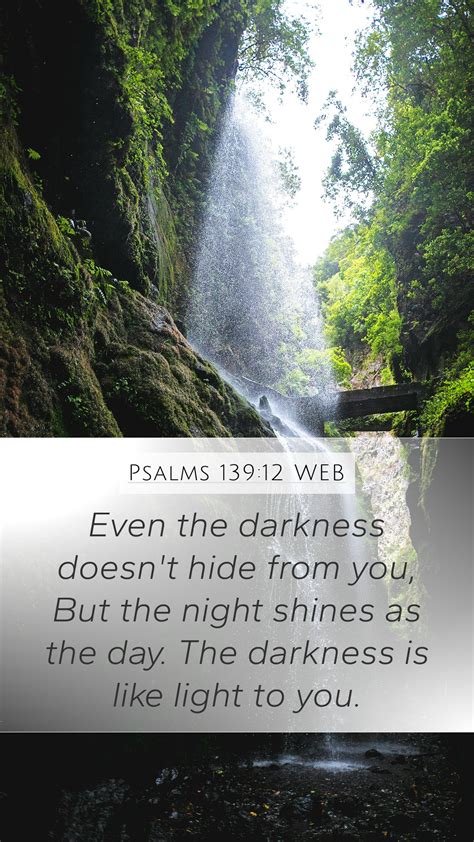 Psalms 13912 Web Mobile Phone Wallpaper Even The Darkness Doesnt Hide From You But The