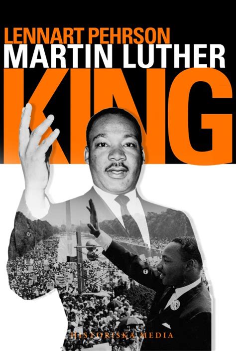Martin Luther King En Biografi Historiska Media Förlag