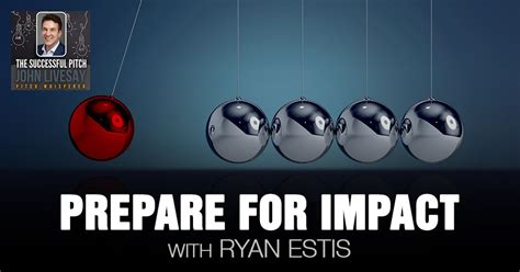 Prepare For Impact With Ryan Estis