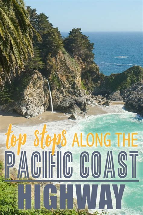 Top Stops Along The Pacific Coast Highway The Blonde Abroad Pacific