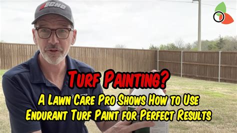 Turf Painting A Lawn Care Pro Shows How To Use Endurant Turf Paint For