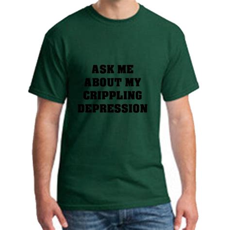 Fitness Ask Me About My Crippling Depression T Shirt For Men Comfortable Casual Super Mens Tee T