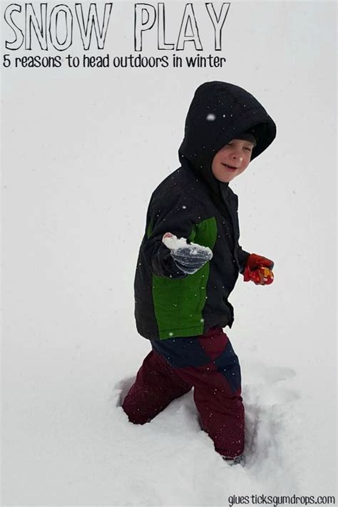 5 Reasons To Let Your Kids Play In The Snow Outdoor Activities For