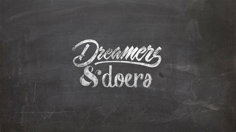 Dreamers And Doers Youtube