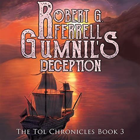 Gumnils Deception The Tol Chronicles Book 3 Audible