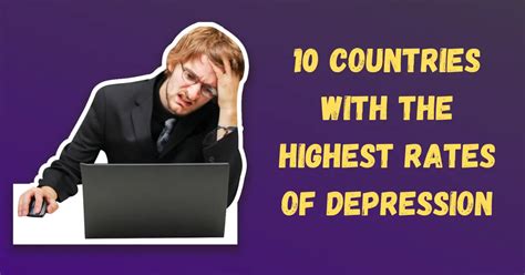 10 Countries With The Highest Rates Of Depression A Comprehensive