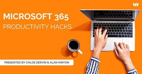 Microsoft 365 Productivity Hacks Teams Outlook And More