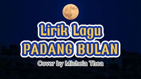 Lirik Lagu Padang Bulan Padang Wulan Lagu Daerah Jawa Tengah Lagu