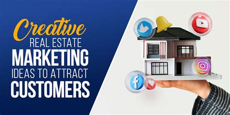 Creative Real Estate Marketing Ideas That Can Engage Customers