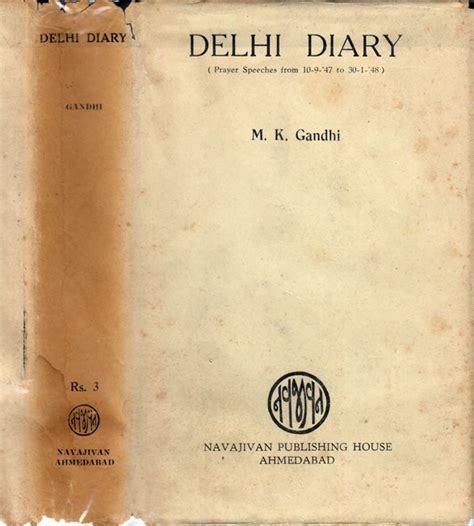 Delhi Diary M K Gandhi Mahatma