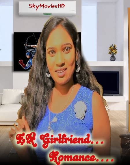 Ex Girlfriend Romance 2022 Unrated 720p Hevc Hdrip Hindi Short Film X265 Aac [100mb] 🔥