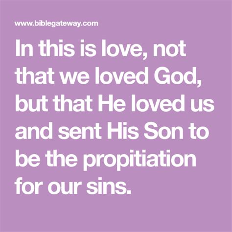 In This Is Love Not That We Loved God But That He Loved Us And Sent