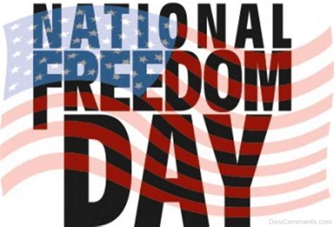 20 National Freedom Day Pictures Images Photos