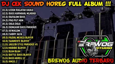 Dj Horeg Brewog Audio Terbaru Full Album Amunisi Dj Battle