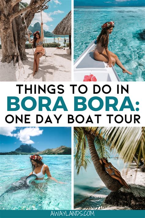 What To Do In Bora Bora The Best Boat Day Exursion Away Lands Trip