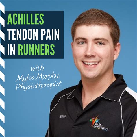 Podcast Cover Achilles Tendon Pain In Runners Matthew Boyd Physio
