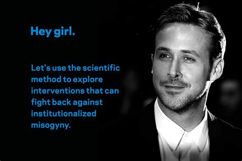 Does The Gosling Meme Make Men More Feminist Science Of Us