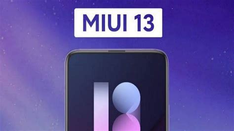 Miui 13 Update Release Date And Features Know Everything Tech News