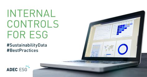 The Importance Of Internal Controls For ESG Data And Reporting ADEC ESG