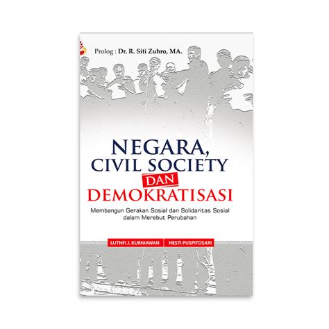 Negara Civil Society Dan Demokrasi Luthfi J Kurniawan Store Intrans Publishing