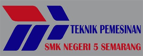 Dunia Guru Logo Teknik Pemesinan Tp Smk Negeri 5 Semarang