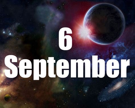 September 6 Birthday Horoscope Zodiac Sign For September 6th