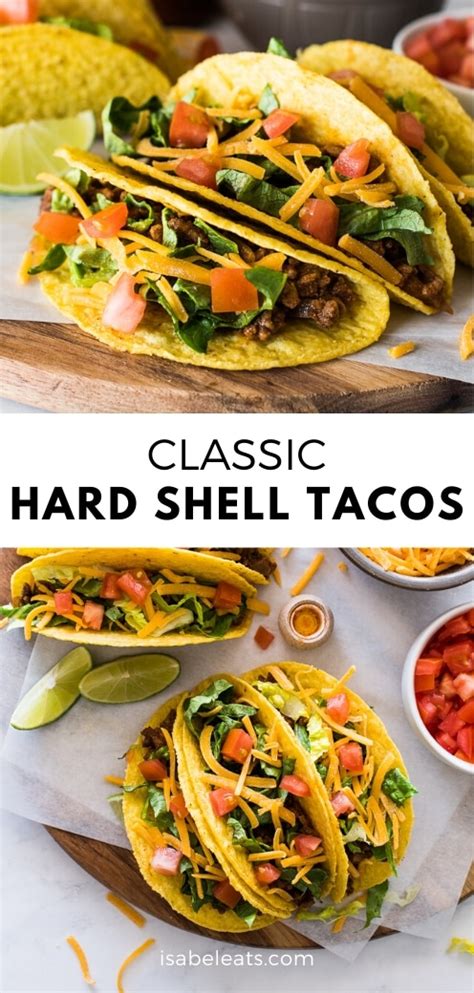 Classic Hard Shell Tacos Isabel Eats