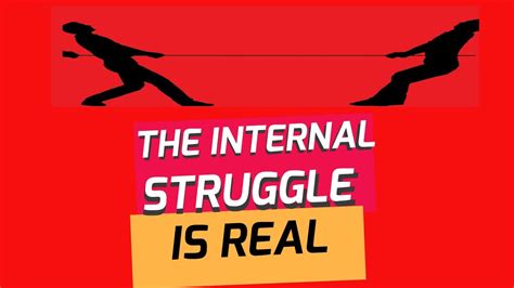 Internal Struggle Examples Youtube