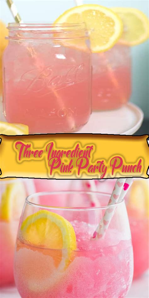 Three Ingredient Pink Party Punch The Kids Cooking Corner