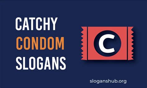70 Catchy Condom Slogans