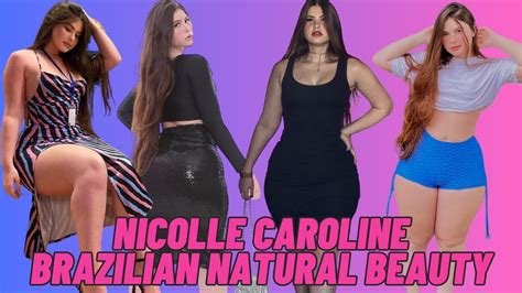 Nicolle Caroline Natural Beauty Brazilian Curvy Model Lifestyle Blogger TikToker Biography