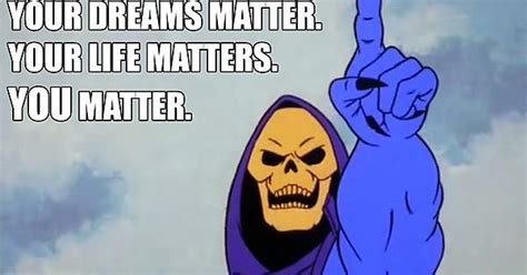Skeletor Wants You To Love Yourself Imgur