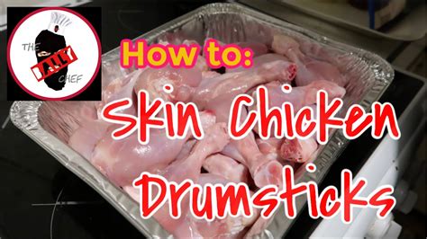 How To Skin Chicken Drumsticks Youtube