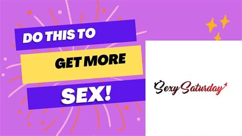 How To Get More Sex Youtube