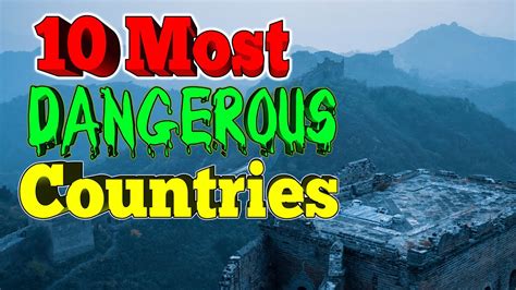 10 Most Dangerous Countries For Americans Or Westerners