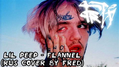 Lil Peep Flannel Rus Cover By Fred Youtube