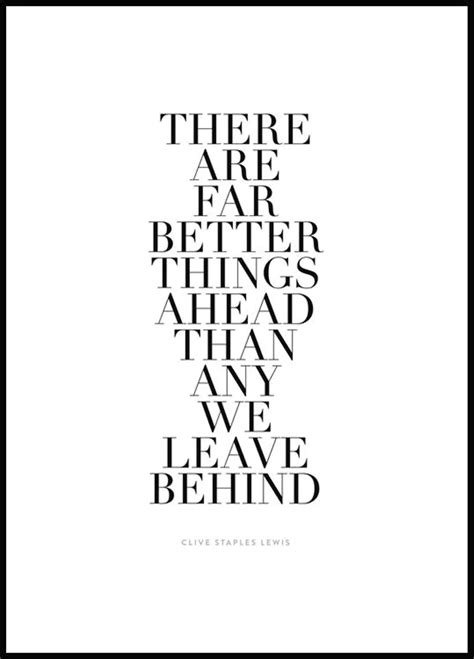 Far Better Things Ahead Poster Motivational Quote