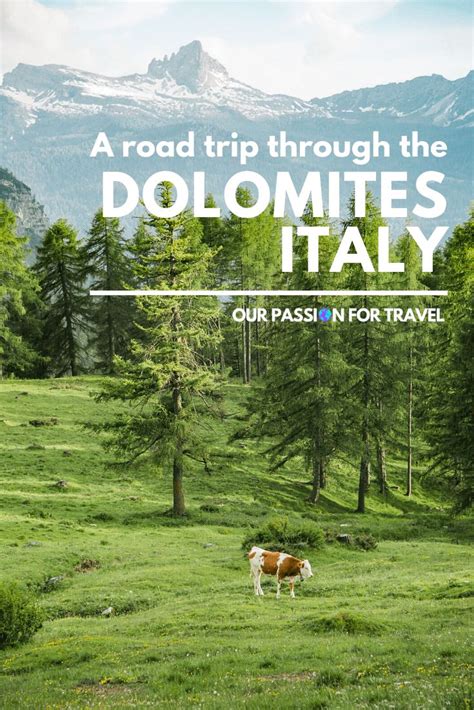 A Dolomites Road Trip An Itinerary For Non Hikers Our Passion For