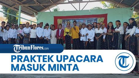 Pelajar Smpk St Stanislaus Borong Praktekan Ritual Melamar Perempuan Di