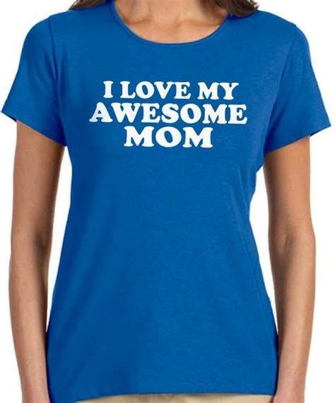 Mom T Valentines T I Love My Awesome Mom Womens T Shirt Etsy Aunt T Shirts Funny Mom