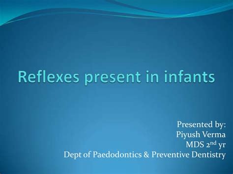 Reflexes Present In Infants Ppt