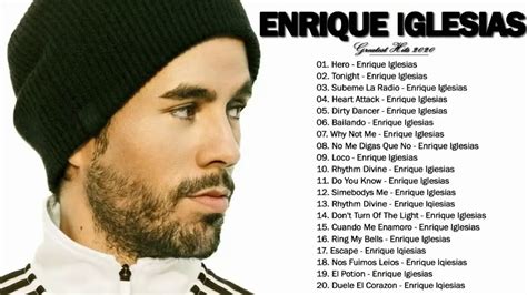 Enrique Iglesias Greatest Hits Full Album Best Of Enrique Iglesias