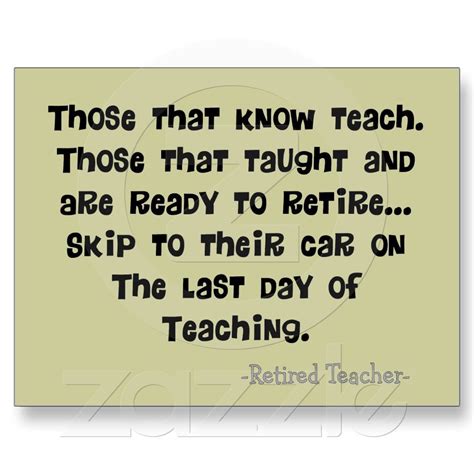 Funny Retired Teacher Gifts Postcard | Zazzle.com | Retirement quotes