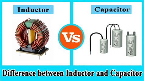 Inductance Vs Capacitance A Practical Guide To Their Differences Linquip