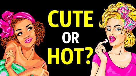 Find Out If Youre Hot Or Just Cute Quick Personality Test
